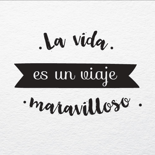 escrita: 'la vida es maravillosa'