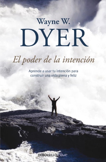 cover del libro 'El poder de la intención' de W. Dyer