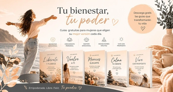 Guias-practicas-de-bienestar-emocional-gratuitas. Ejercicios y herramientas de desbloqueo emocional.MetodoSanate